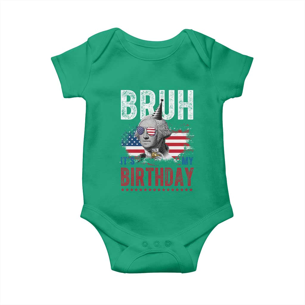 Funny George Washingtons Birthday Baby Onesie Bruh It Is My Birthday Presidents Day TS11 Irish Green Print Your Wear