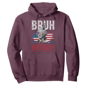 Funny George Washingtons Birthday Hoodie Bruh It Is My Birthday Presidents Day TS11 Maroon Print Your Wear