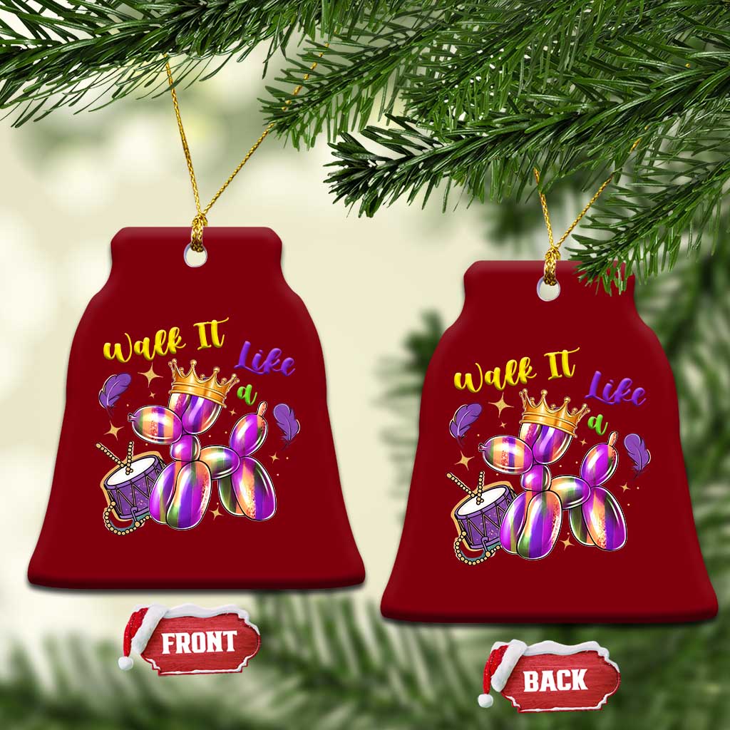 Funny Mardi Gras Ceramic Ornament Walk It Like A Dog Balloon New Orleans TS11 Print Your Wear