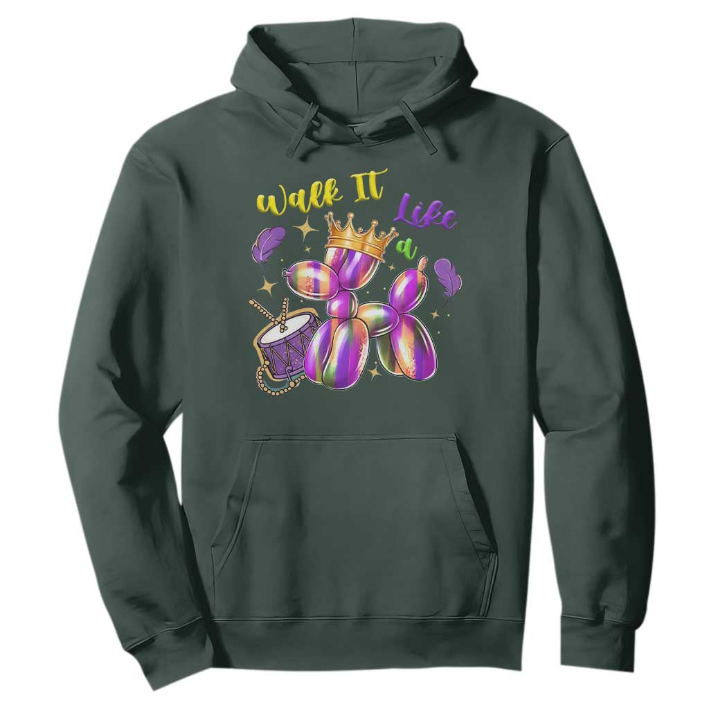 Funny Mardi Gras Hoodie Walk It Like A Dog Balloon New Orleans TS11 Dark Forest Green Print Your Wear