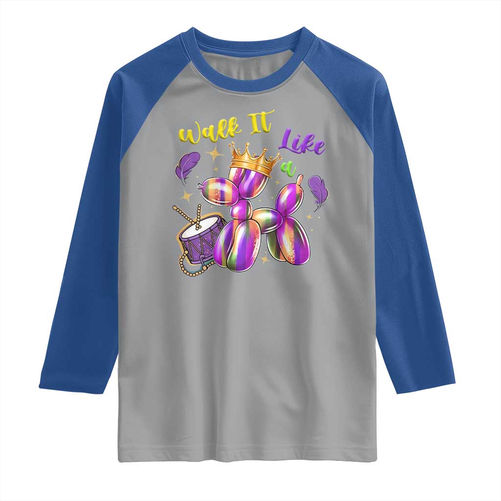 Funny Mardi Gras Raglan Shirt Walk It Like A Dog Balloon New Orleans TS11 Sport Gray Royal Print Your Wear