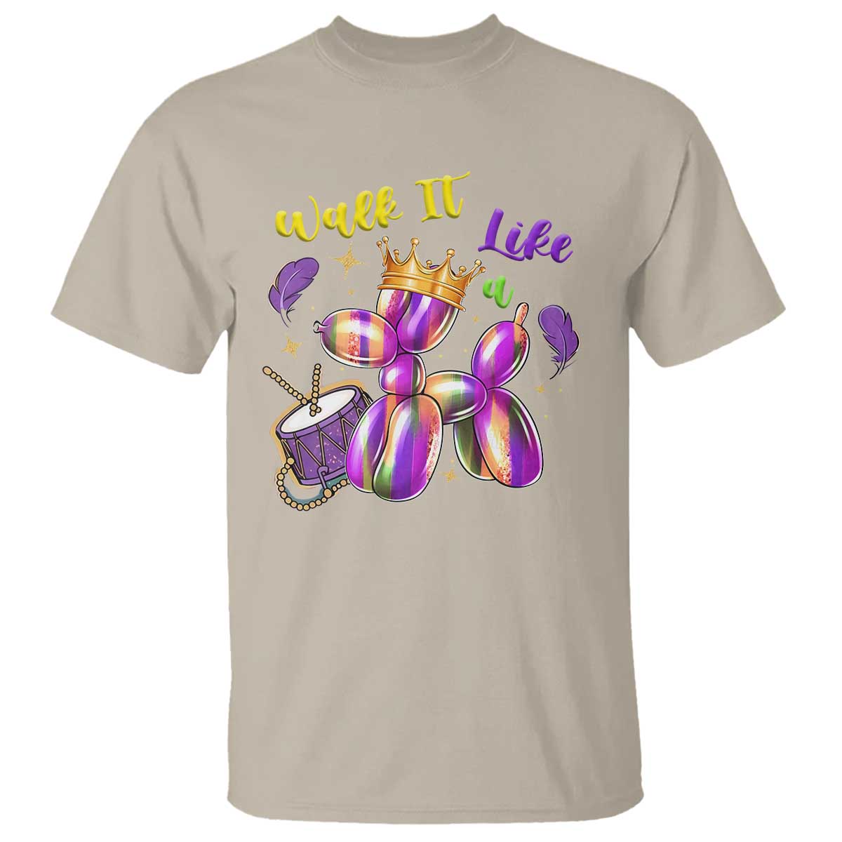 Funny Mardi Gras T Shirt Walk It Like A Dog Balloon New Orleans TS11 Sand Print Your Wear