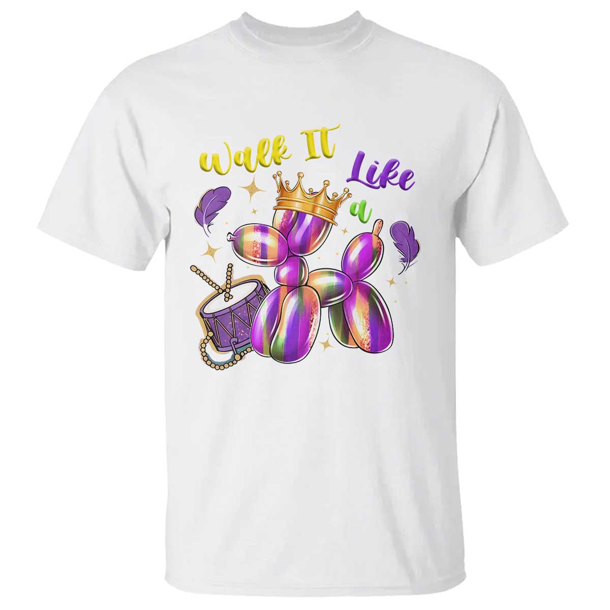 Funny Mardi Gras T Shirt Walk It Like A Dog Balloon New Orleans TS11 White Print Your Wear