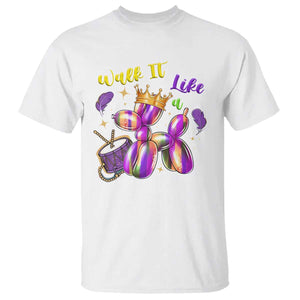 Funny Mardi Gras T Shirt Walk It Like A Dog Balloon New Orleans TS11 White Print Your Wear