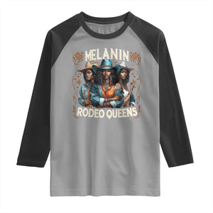 Melanin Rodeo Queen Raglan Shirt African American Melanin Black Cowgirl Swag TS11 Sport Gray Black Print Your Wear
