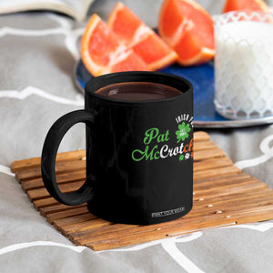 Pat McCrotch Irish Pub Coffee Mug St Patricks Day Drinking Humor TS11 Print Your Wear