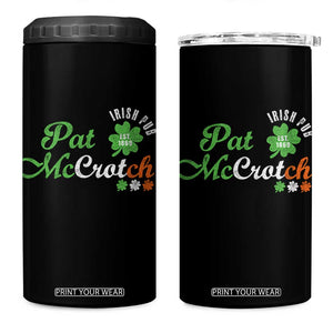 Pat McCrotch Irish Pub 4 in 1 Can Cooler Tumbler St Patricks Day Drinking Humor TS11 One Size: 16 oz Black Print Your Wear
