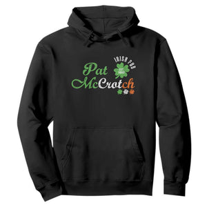 Pat McCrotch Irish Pub Hoodie St Patricks Day Drinking Humor TS11 Black Print Your Wear
