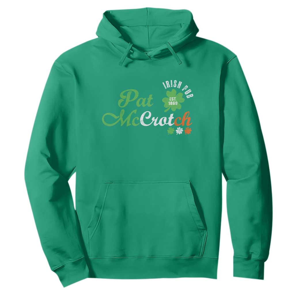 Pat McCrotch Irish Pub Hoodie St Patricks Day Drinking Humor TS11 Irish Green Print Your Wear