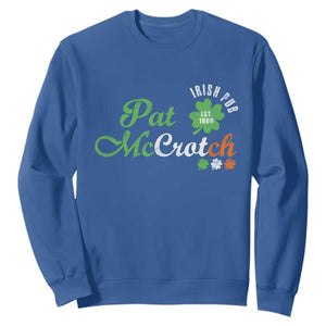 Pat McCrotch Irish Pub Sweatshirt St Patricks Day Drinking Humor TS11 Royal Blue Print Your Wear