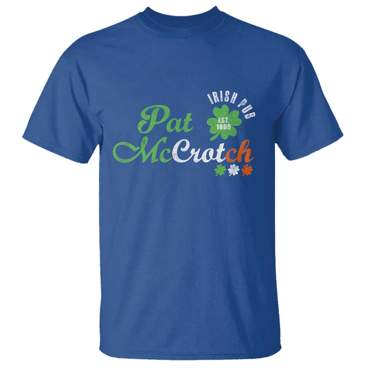 Pat McCrotch Irish Pub T Shirt St Patricks Day Drinking Humor TS11 Royal Blue Print Your Wear