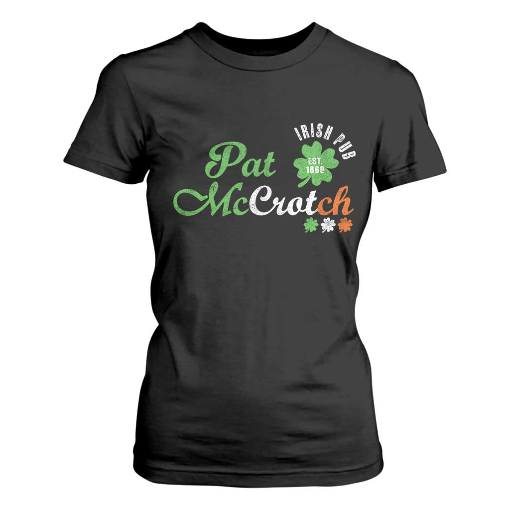 Pat McCrotch Irish Pub T Shirt For Women St Patricks Day Drinking Humor TS11 Black Print Your Wear