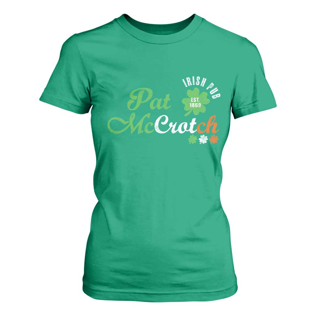 Pat McCrotch Irish Pub T Shirt For Women St Patricks Day Drinking Humor TS11 Irish Green Print Your Wear