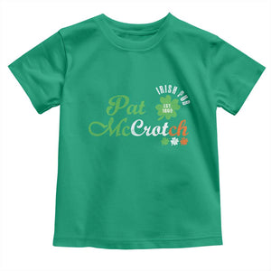 Pat McCrotch Irish Pub Toddler T Shirt St Patricks Day Drinking Humor TS11 Irish Green Print Your Wear