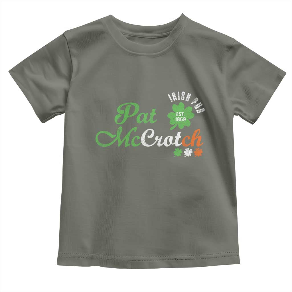 Pat McCrotch Irish Pub Toddler T Shirt St Patricks Day Drinking Humor TS11 Military Green Print Your Wear