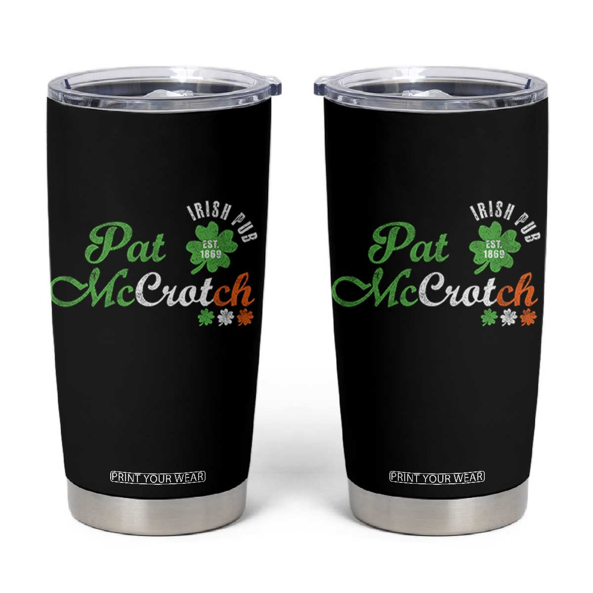 Pat McCrotch Irish Pub Tumbler Cup St Patricks Day Drinking Humor TS11 Black Print Your Wear