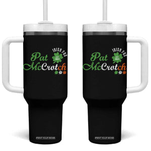 Pat McCrotch Irish Pub Tumbler With Handle St Patricks Day Drinking Humor TS11 One Size: 40 oz Black Print Your Wear