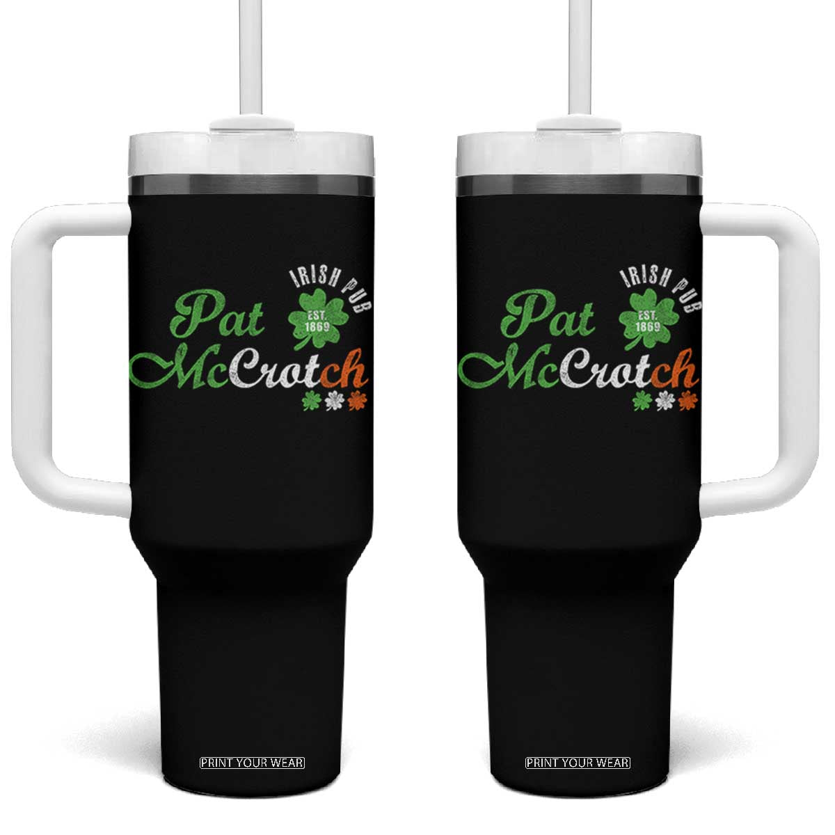 Pat McCrotch Irish Pub Tumbler With Handle St Patricks Day Drinking Humor TS11 One Size: 40 oz Black Print Your Wear