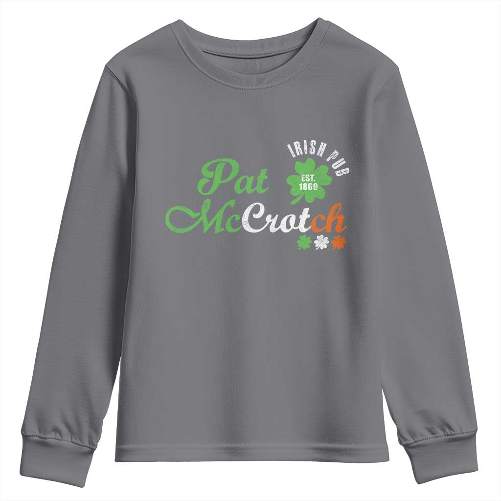 Pat McCrotch Irish Pub Youth Sweatshirt St Patricks Day Drinking Humor TS11 Charcoal Print Your Wear