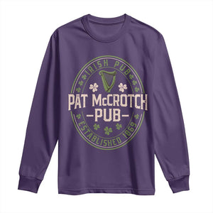 Pat McCrotch Irish Pub Long Sleeve Shirt St Patricks Day Dirty Adult Drinking TS11 Purple Print Your Wear