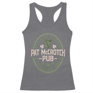 Pat McCrotch Irish Pub Racerback Tank Top St Patricks Day Dirty Adult Drinking TS11 Charcoal Print Your Wear
