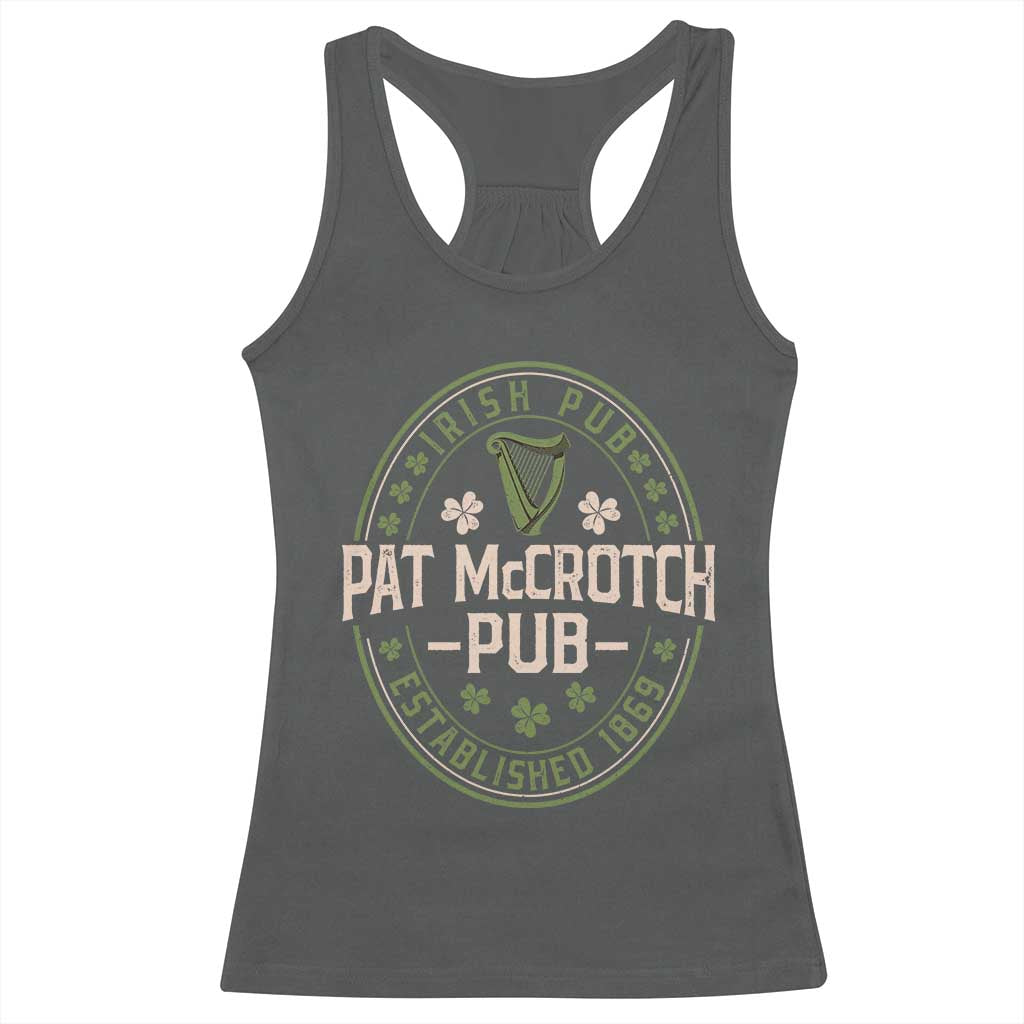 Pat McCrotch Irish Pub Racerback Tank Top St Patricks Day Dirty Adult Drinking TS11 Dark Heather Print Your Wear