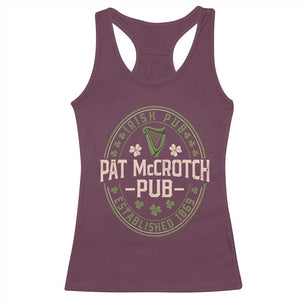 Pat McCrotch Irish Pub Racerback Tank Top St Patricks Day Dirty Adult Drinking TS11 Maroon Print Your Wear
