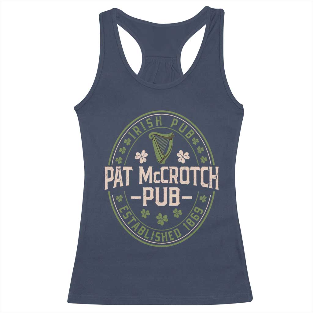 Pat McCrotch Irish Pub Racerback Tank Top St Patricks Day Dirty Adult Drinking TS11 Navy Print Your Wear