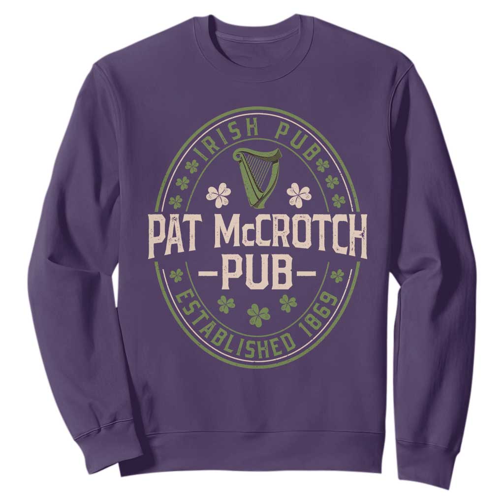 Pat McCrotch Irish Pub Sweatshirt St Patricks Day Dirty Adult Drinking TS11 Purple Print Your Wear