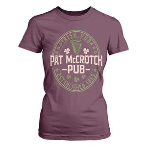 Pat McCrotch Irish Pub T Shirt For Women St Patricks Day Dirty Adult Drinking TS11 Maroon Print Your Wear