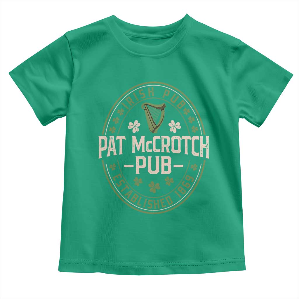 Pat McCrotch Irish Pub Toddler T Shirt St Patricks Day Dirty Adult Drinking TS11 Irish Green Print Your Wear