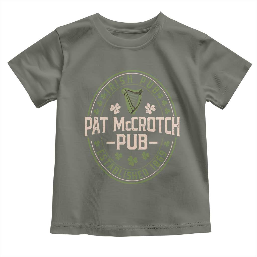 Pat McCrotch Irish Pub Toddler T Shirt St Patricks Day Dirty Adult Drinking TS11 Military Green Print Your Wear