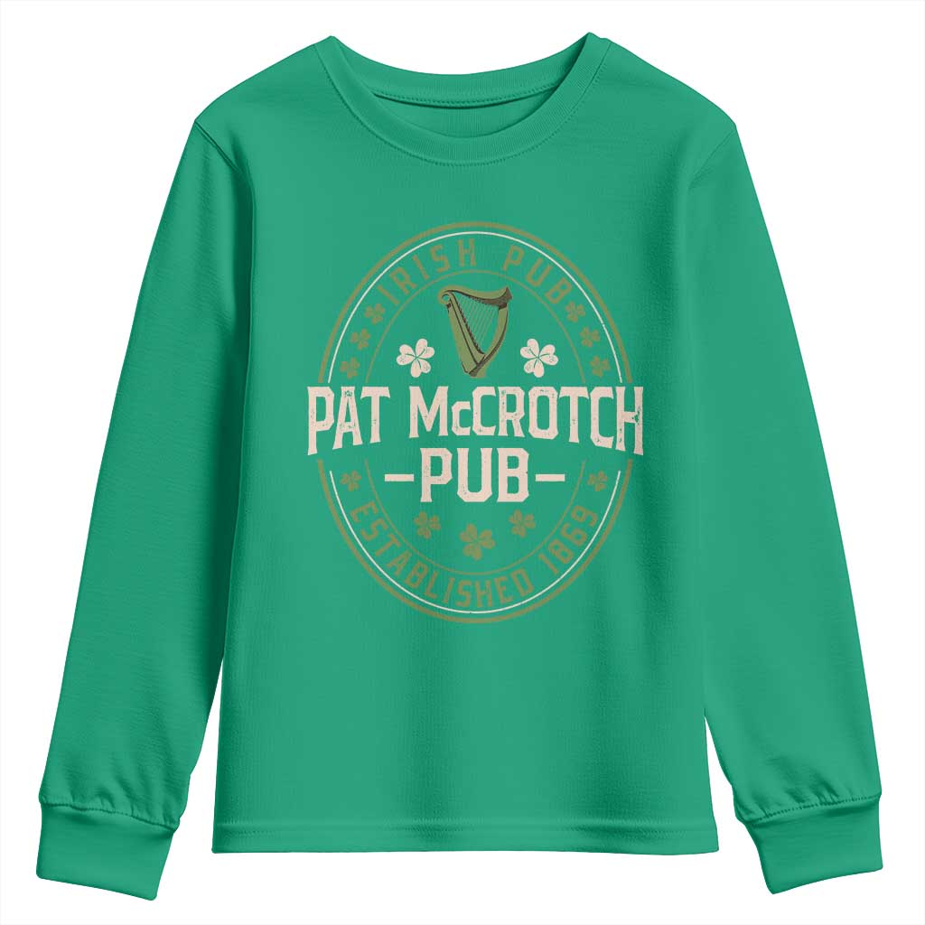 Pat McCrotch Irish Pub Youth Sweatshirt St Patricks Day Dirty Adult Drinking TS11 Irish Green Print Your Wear