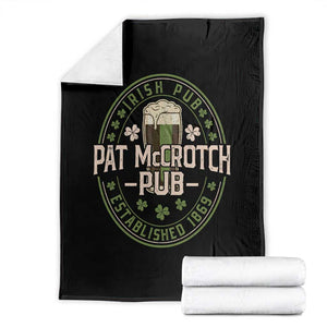 Funny Pat McCrotch Irish Pub Throw Blanket St Patricks Day Adult Humor Party Drinking TS11 Black Print Your Wear