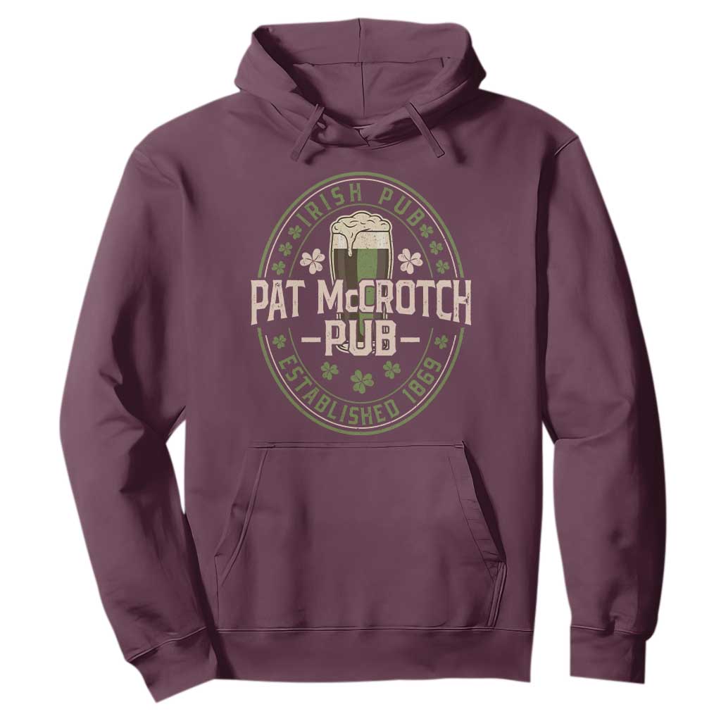 Funny Pat McCrotch Irish Pub Hoodie St Patricks Day Adult Humor Party Drinking TS11 Maroon Print Your Wear