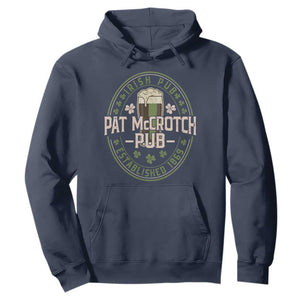 Funny Pat McCrotch Irish Pub Hoodie St Patricks Day Adult Humor Party Drinking TS11 Navy Print Your Wear