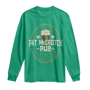 Funny Pat McCrotch Irish Pub Long Sleeve Shirt St Patricks Day Adult Humor Party Drinking TS11 Irish Green Print Your Wear
