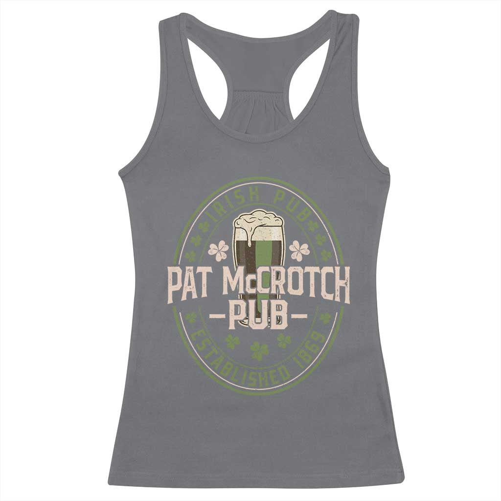 Funny Pat McCrotch Irish Pub Racerback Tank Top St Patricks Day Adult Humor Party Drinking TS11 Charcoal Print Your Wear