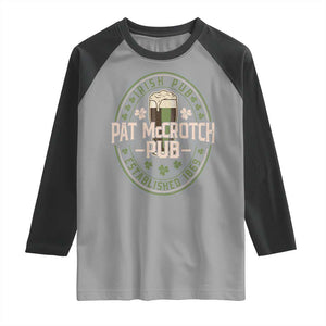 Funny Pat McCrotch Irish Pub Raglan Shirt St Patricks Day Adult Humor Party Drinking TS11 Sport Gray Black Print Your Wear