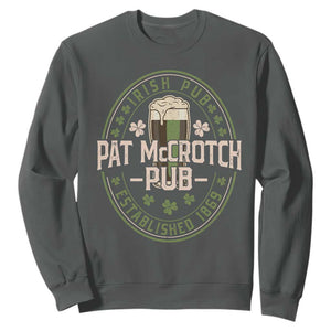 Funny Pat McCrotch Irish Pub Sweatshirt St Patricks Day Adult Humor Party Drinking TS11 Dark Heather Print Your Wear
