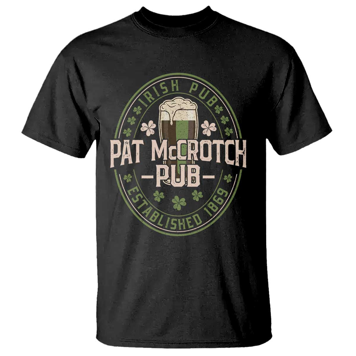 Funny Pat McCrotch Irish Pub T Shirt St Patricks Day Adult Humor Party Drinking TS11 Black Print Your Wear