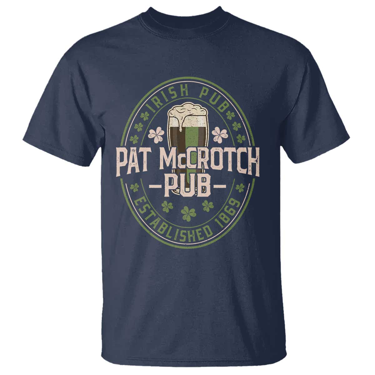 Funny Pat McCrotch Irish Pub T Shirt St Patricks Day Adult Humor Party Drinking TS11 Navy Print Your Wear