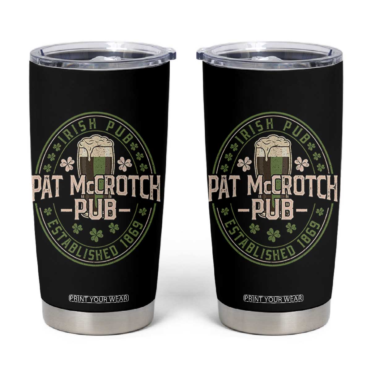 Funny Pat McCrotch Irish Pub Tumbler Cup St Patricks Day Adult Humor Party Drinking TS11 Black Print Your Wear