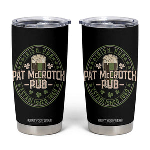 Funny Pat McCrotch Irish Pub Tumbler Cup St Patricks Day Adult Humor Party Drinking TS11 Black Print Your Wear