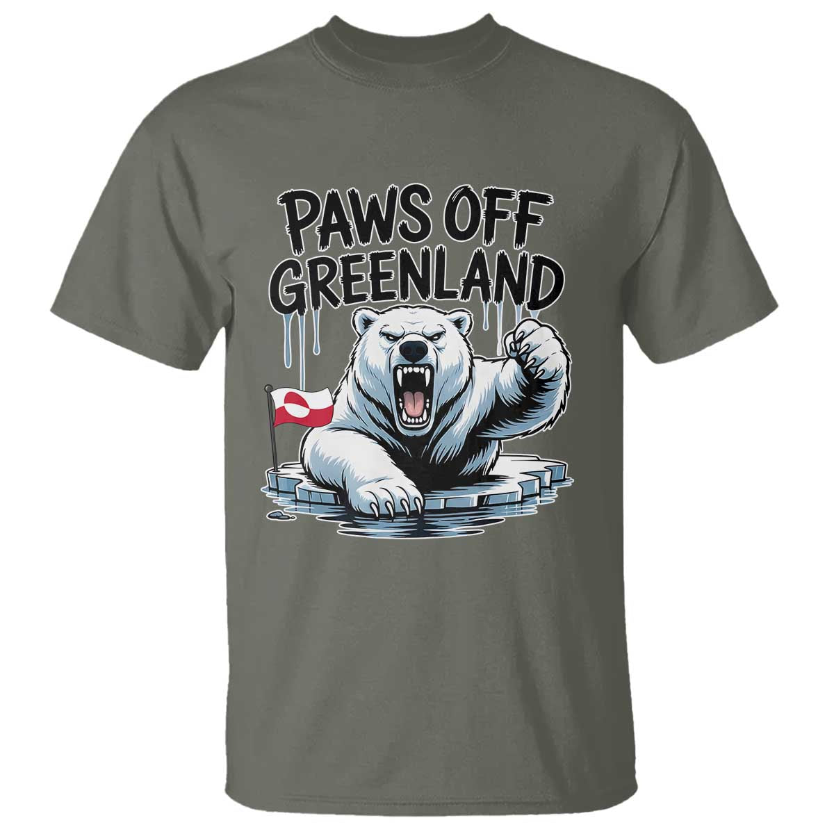 Paws Off Greenland T Shirt Resist Polar Bear Political Satire TS11 Military Green Print Your Wear