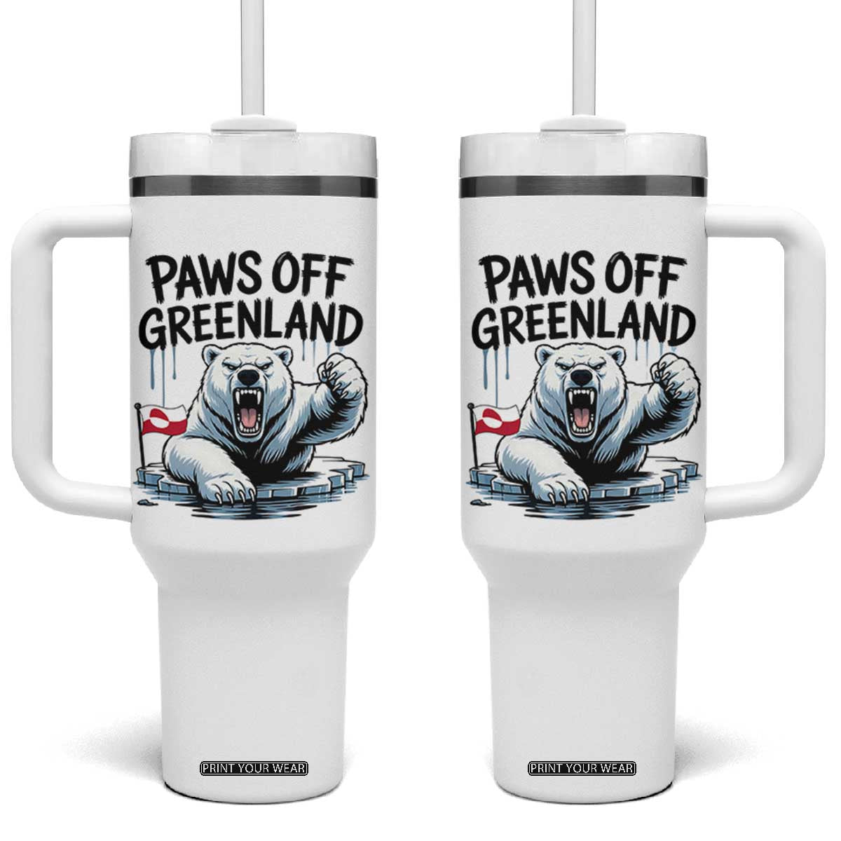Paws Off Greenland Tumbler With Handle Resist Polar Bear Political Satire TS11 One Size: 40 oz White Print Your Wear