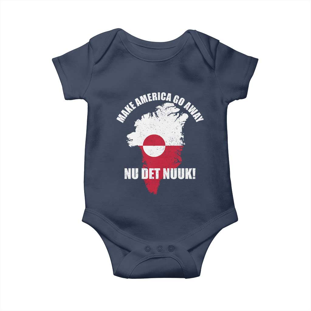 Nu Det Nuuk Make America Go Away Baby Onesie Support Greenland Political Statement TS11 Navy Print Your Wear