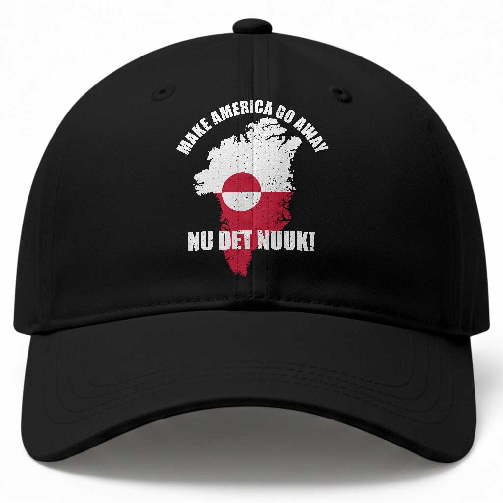 Nu Det Nuuk Make America Go Away Baseball Cap Support Greenland Political Statement TS11 Print Your Wear