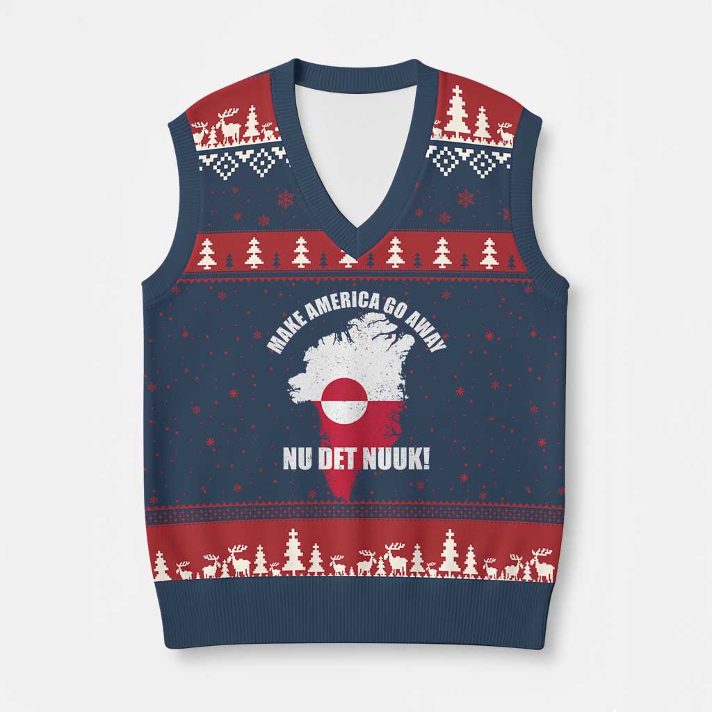 Nu Det Nuuk Make America Go Away V-Neck Knit Sweater Vest Support Greenland Political Statement TS11 Navy Red Print Your Wear