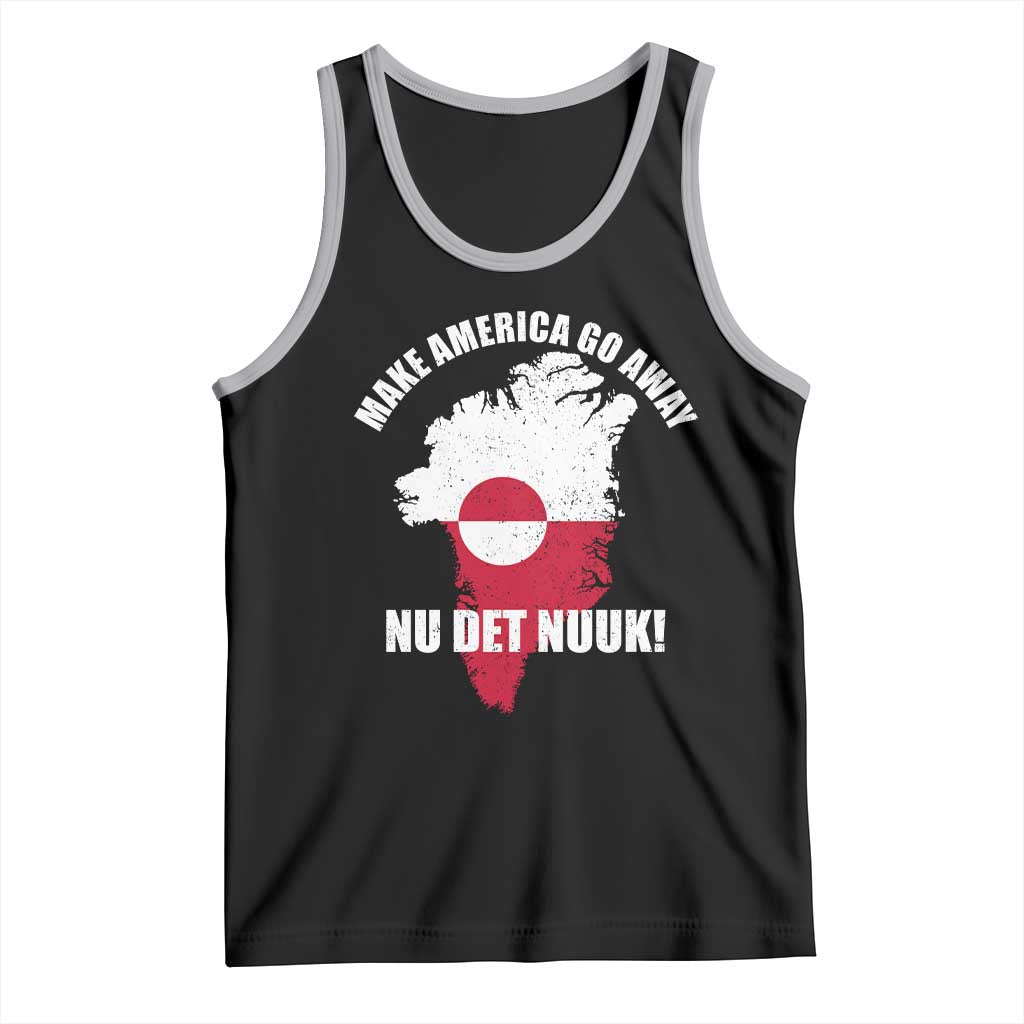 Nu Det Nuuk Make America Go Away Tank Top Support Greenland Political Statement TS11 Black Athletic Heather Print Your Wear